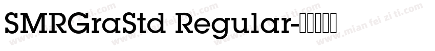 SMRGraStd Regular字体转换